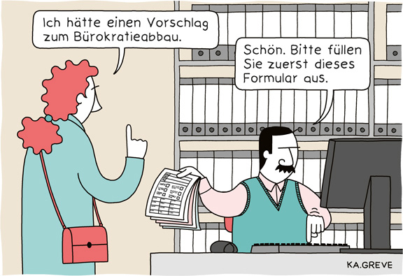 Cartoon | Bürokratieabbau | © Katharina Greve